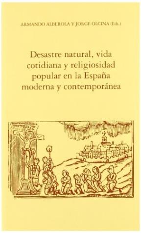 Papel Desastre natural, vida cotidiana y religiosidad popular en la España moderna y contemporánea