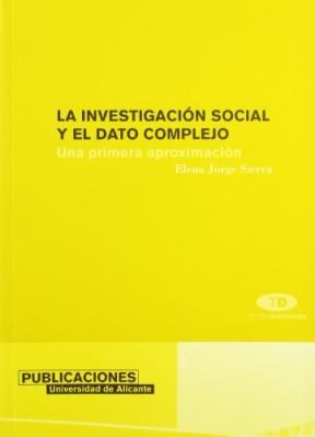 Papel La investigación social y el dato complejo.