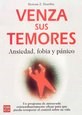 Papel VENZA SUS TEMORES ANSIEDAD FOBIA Y PANICO