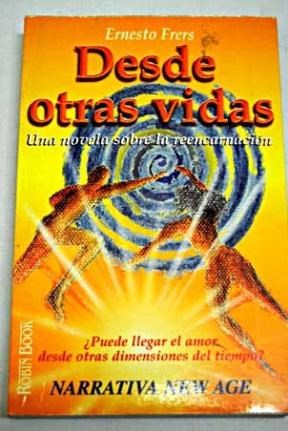 Papel DESDE OTRAS VIDAS UNA NOVELA SOBRE LA REENCARNACION