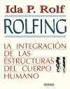 Papel ROLFING LA INTEGRACION DE LAS ESTRUCTURAS DEL CUERPO