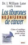 Papel TIBURONES NO ENFERMAN DE CANCER COMO EL CARTILAGO DE TIBURON PUEDE SALVAR SU VIDA