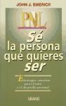 Papel PNL SE LA PERSONA QUE QUIERES SER ESTRATEGIAS CONCRETAS PARA EL EXITO Y EL DESARROLLO PERSONAL