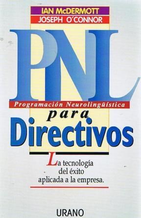 Papel PNL PARA DIRECTIVOS LA TECNOLOGIA DEL EXITO APLICADA A LA EMPRESA