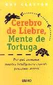 Papel CEREBRO DE LIEBRE MENTE DE TORTUGA POR QUE AUMENTA NUESTRA INTELIGENCIA CUANDO PENSAMOS MENOS