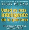 Papel USTED ES MAS INTELIGENTE DE LO QUE CREE 10 FORMAS DE DESPERTAR SU GENIO NATURAL