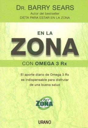 Papel EN LA ZONA CON OMEGA 3 RX EL APORTE DIARIO DE OMEGA 3 RX ES INDISPENSABLE PARA DISFRUTAR DE UNA...