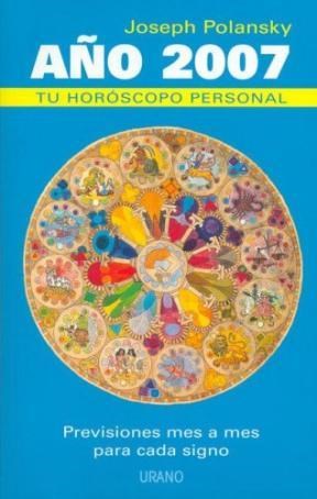Papel AÑO 2007 TU HOROSCOPO PERSONAL PREVISIONES MES A MES PA