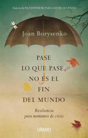 Papel PASE LO QUE PASE NO ES EL FIN DEL MUNDO RESILIENCIA PAR  A MOMENTOS DE CRISIS