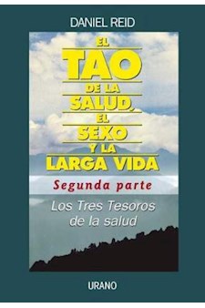 Papel Tao De La Salud, El Sexo Y La Larga Vida, El (Parte 2)