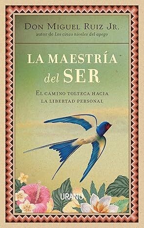 LIBRO LA MAESTRIA DEL SER (ED ESPAÑOLA)