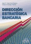 Papel Direccion Estrategica Bancaria
