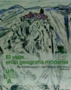 Papel EL VIAJE EN LA GEOGRAFIA MODERNA