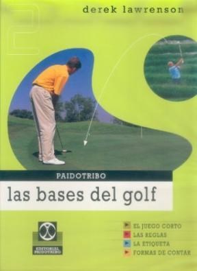 Papel BASES DEL GOLF (VOLUMEN II) EL JUEGO CORTO-LAS REGLAS-LA ETIQUETA-FORMAS DE CONTAR (CARTONE)