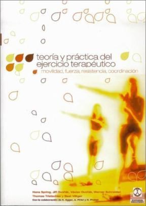 Papel TEORIA Y PRACTICA DEL EJERCICIO TERAPEUTICO MOVILIDAD FUERZA RESISTENCIA COORDINACION