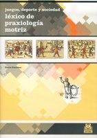 Papel JUEGOS DEPORTE Y SOCIEDAD LEXICO DE PRAXIOLOGIA MOTRIZ