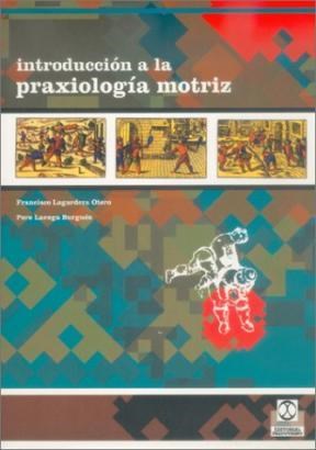 Papel Introduccion A La Praxiologia Motriz