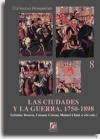  LAS CIUDADES Y LA GUERRA: 1750-1898