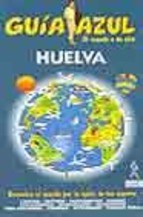 Papel Huelva. Guía Azul