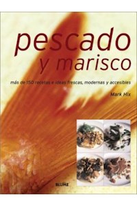 Papel Pescado Y Marisco. Mas De 150 Recetas Frescas, Modernas Y Accesibles