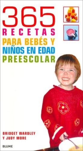 Papel 365 RECETAS PARA BEBES Y NIÑOS EN EDAD PREESCOLAR