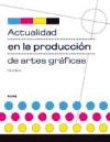 Papel ACTUALIDAD EN LA PRODUCCION DE ARTES GRAFICAS