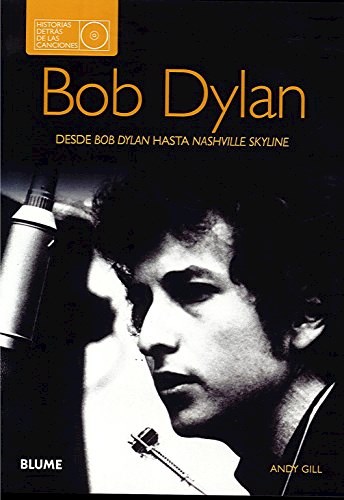 Papel Bob Dylan -Historias Detras De Las Canciones