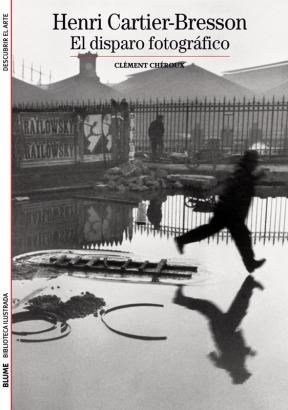 Papel Henri Cartier-Bresson: El Disparo Fotográfico