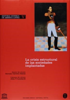 Papel HISTORIA GENERAL DE AMERICA LATINA V: LA CRISIS ESTRUCTURAL