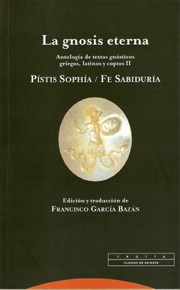 Papel GNOSIS ETERNA ANTOLOGIA DE TEXTOS GNOSTICOS GRIEGOS LATINOS Y COPTOS II (PLIEGOS DE ORIENTE) (RUSTIC
