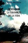 Papel DESCUBRIR LA GRANDEZA DE LA VIDA
