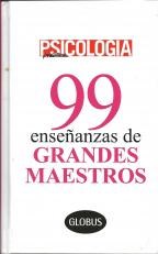  99 Enseñanzas De Grandes Maestros