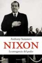 Papel Nixon, La Arrogancia Del Poder