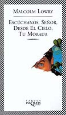 Papel ESCUCHANOS SEÑOR DESDE EL CIELO TU MORADA (COLECCION FABULA)
