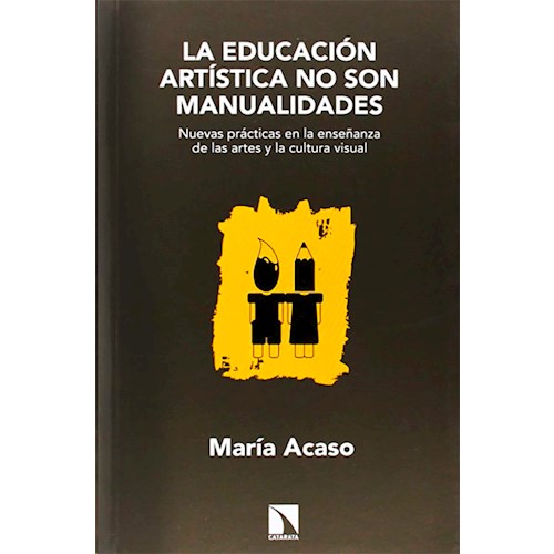 Papel LA EDUCACION ARTISTICA NO SON MANUALIDADES