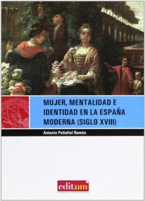 Papel Mujer, mentalidad e identidad en la España moderna (siglo XVIII)