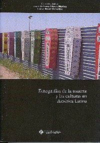 Papel Etnografías de la muerte y las culturas de América Latina