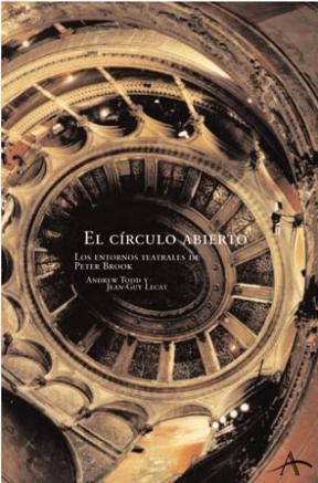 Papel CIRCULO ABIERTO LOS ENTORNOS TEATRALES DE PETER BROOK