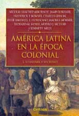 Papel AMERICA LATINA EN LA EPOCA COLONIAL 2 ECONOMIA Y SOCIEDAD (COLECCION SERIE MAYOR)