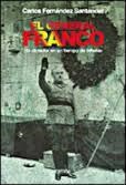 Papel GENERAL FRANCO UN DICTADOR EN UN TIEMPO DE INFAMIA (COLECCION HISTORIA) (CARTONE)
