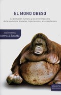Papel MONO OBESO LA EVOLUCION HUMANA Y LAS ENFERMEDADES DE LA OPULENCIA OBESIDAD DIABETES HIPERTENSION