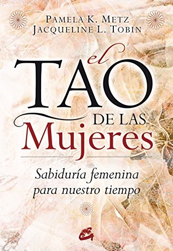 Papel TAO DE LAS MUJERES SABIDURIA FEMENINA PARA NUESTRO TIEMPO