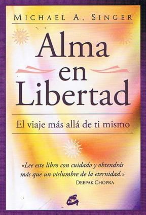 Papel ALMA EN LIBERTAD EL VIAJE MAS ALLA DE TI MISMO