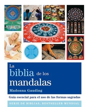 Papel BIBLIA DE LOS MANDALAS GUIA ESENCIAL PARA EL USO DE LAS FORMAS SAGRADAS (RUSTICA)