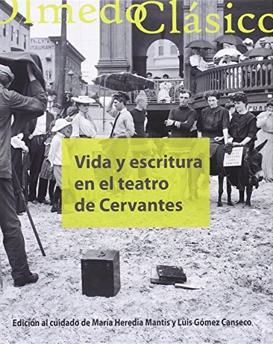 Papel VIDA Y ESCRITURA EN EL TEATRO DE CERVANTES