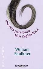 Papel UNA ROSA PARA EMILY - MISS ZILPHIA GANT