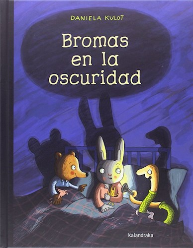 Papel BROMAS EN LA OSCURIDAD (COLECCION LIBROS PARA SOÑAR) (ILUSTRADO) (CARTONE)