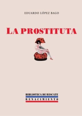 Papel La Prostituta : Novela Médico-Social, 1884