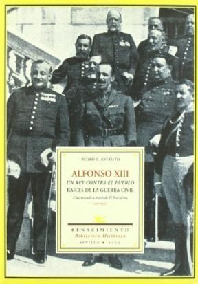 Papel Alfonso XIII, un rey contra el pueblo