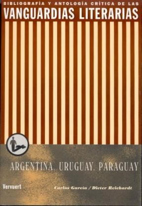 Papel Las vanguardias literarias en Argentina, Uruguay y Paraguay.
